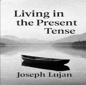 Living in the Present Tense